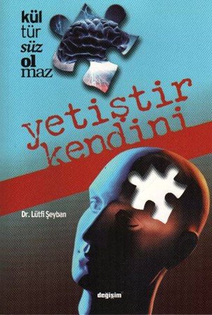 Kültürsüz Olmaz Yetiştir Kendini
