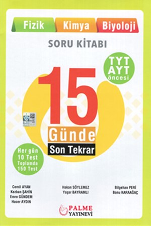 Tyt Ayt 15 Günde Son Tekrar Soru Kitabı - Fizik - Kimya - Biyoloji