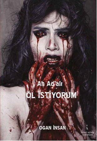 Ah Ad'alı Öl İstiyorum