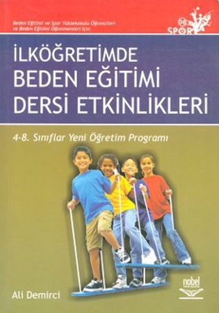 İlköğretimde Beden Eğitimi Dersi Etkinlikleri  4-8 Sınıflar Yeni Öğretim Programları