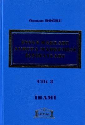 İnsan Hakları Avrupa Mahkemesi İçtihatları Cilt 3 Ciltli