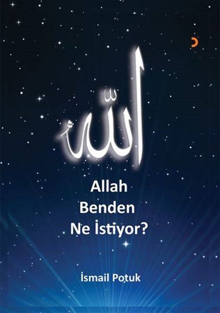 Allah Benden Ne İstiyor