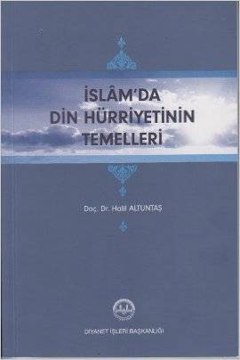 İslam'da Din Hürriyetinin Temelleri