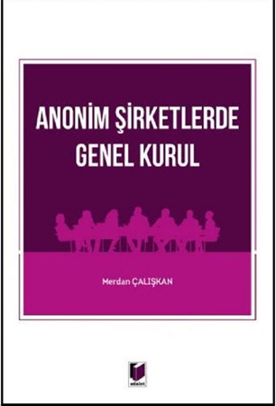 Anonim Şirketlerde Genel Kurul