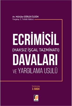 Ecrimisil (Haksız İşgal Tazminatı) Davaları Ve Yargılama Usulü