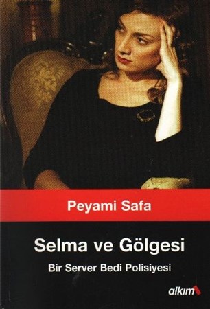 Selma Ve Gölgesi
