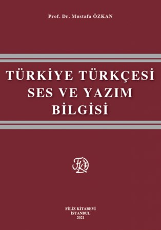 Türkiye Türkçesi - Ses ve Yazım Bilgisi