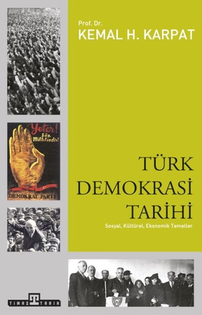 Türk Demokrasi Tarihi  Sosyal, Kültürel, Ekonomik Temeller