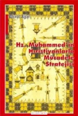 Hz. Muhammedin Hıristiyanlarla Mücadele Stratejisi