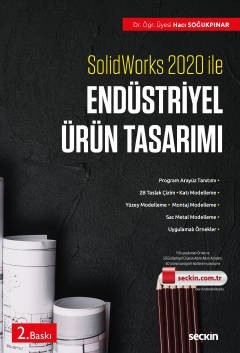 Solidworks 2020 Ile Endüstriyel Ürün Tasarımı Taslak Çizim – Ürün Tasarımı – Örnekler Ve Montaj
