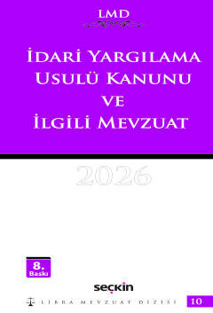 İdari Yargılama Usulü Kanunu ve İlgili Mevzuat / LMD–10