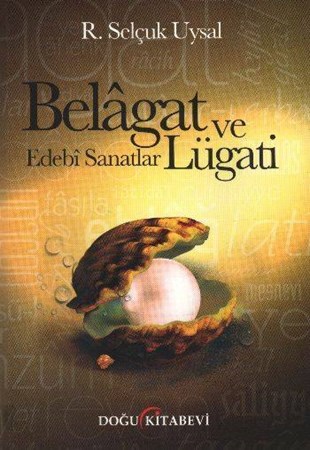 Belagat Ve Edebi Sanatlar Lügatı