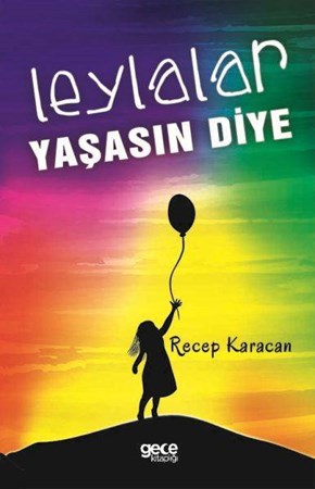 Leylalar Yaşasın Diye