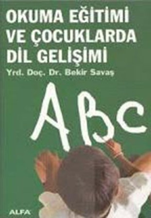 Okuma Eğitimi ve Çocuklarda Dil Gelişimi