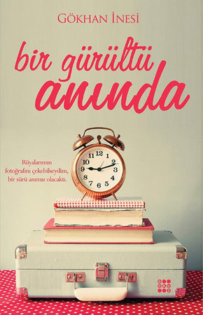 Bir Gürültü Anında