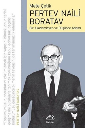 Pertev Naili Boratav Bir Akademisyen Ve Düşünce Adamı