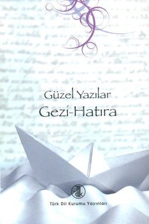 Güzel Yazılar - Gezi Hatıra
