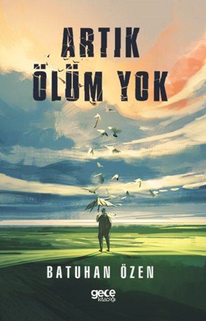 Artık Ölüm Yok