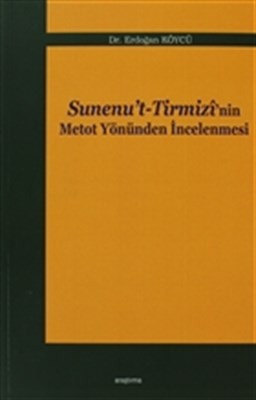 Sunenu't Tirmizi'nin Metot Yönünden İncelenmesi