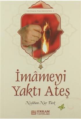İmameyi Yaktı Ateş