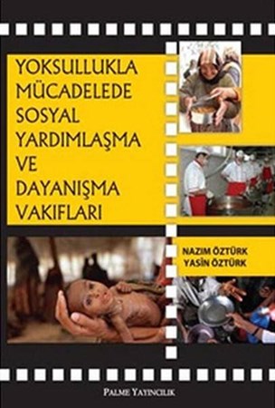 Yoksullukla Mücadelede Sosyal Yardımlaşma Ve Dayanışma