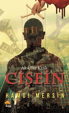 Ak Ülke Kralı Cişein 1. Kitap Kara Saltanat