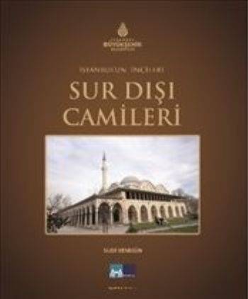 İstanbul'un İncileri Sur Dışı Camileri