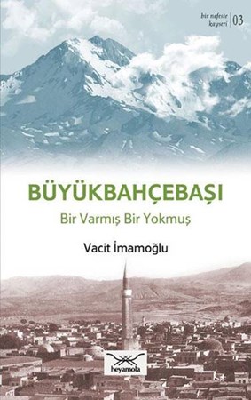 Büyükbahçebaşı Bir Varmış Bir Yokmuş