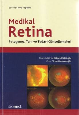 Medikal Retina Patogenez, Tanı Ve Tedavi Güncellemeleri