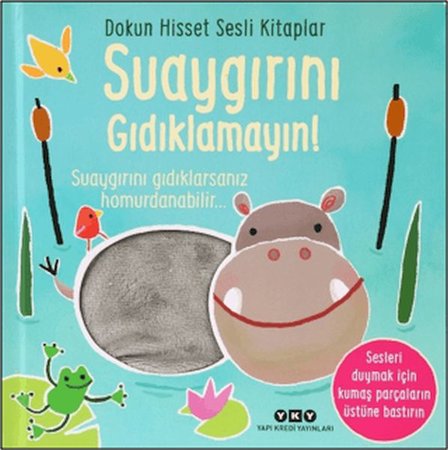 Dokun Hisset Sesli Kitaplar - Suaygırını Gıdıklamayın!