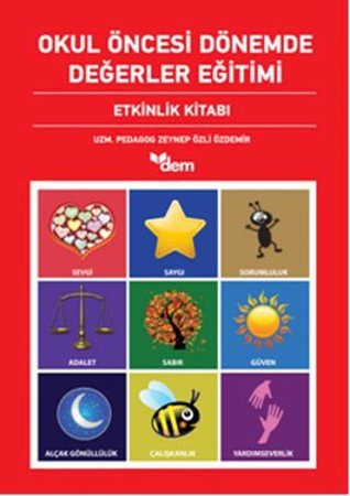 Okul Öncesi Dönemde Değerler Eğitimi (Etkinlik Dosyası-Etkinlik Kitabı 2 Kitap)