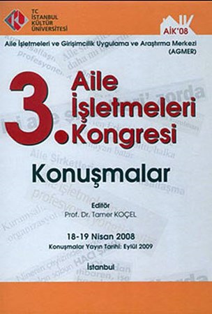 3. Aile İşletmesi Kongresi Konuşmalar 18 19 Nisan 2008