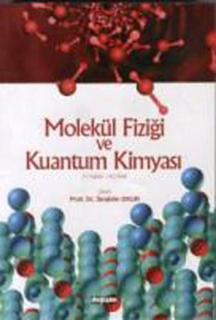 Molekül Fiziği Ve Kuantum Kimyası