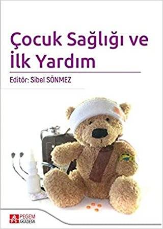 Çocuk Sağlığı Ve İlk Yardım
