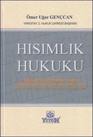 Hısımlık Hukuku / Babalık, Evlat Edinme, Tanıma – Diğer Soybağı Davaları, Aile Topluluğu