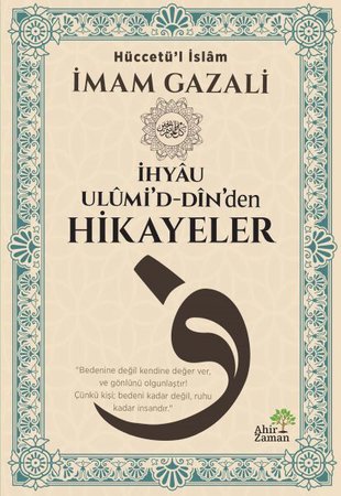 İhyâu Ulûmi’d-Dîn’den Hikayeler