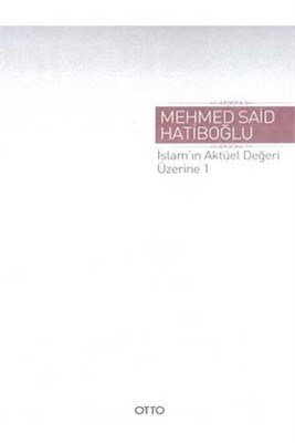 İslam'ın Aktüel Değeri Üzerine 1