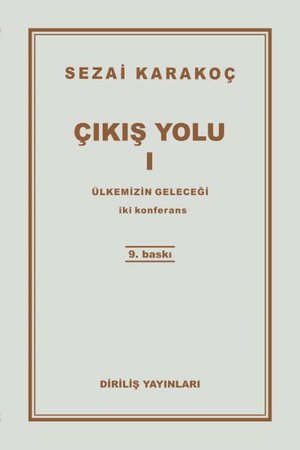 Çıkış Yolu 1 - Ülkemizin Geleceği