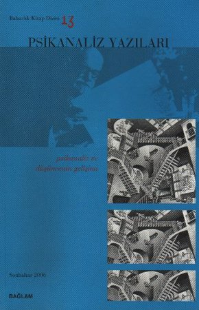 Psikanaliz Yazıları 13 - Psikanaliz ve Düşüncenin Gelişimi