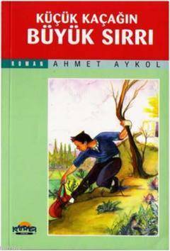 Küçük Kaçağın Büyük Sırrı