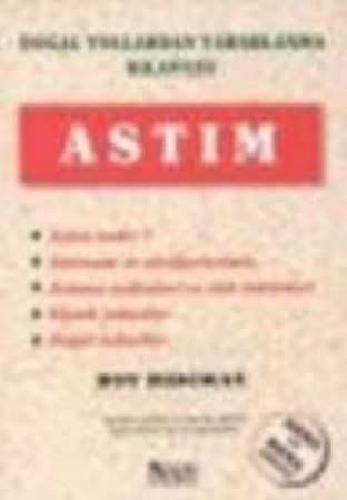 Astım Doğal Yollardan Yararlanma Kılavuzu