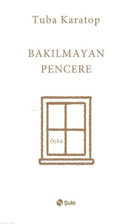 Bakılmayan Pencere