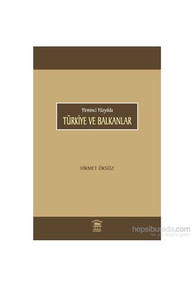 Yirminci Yüzyılda  Türkiye ve Balkanlar