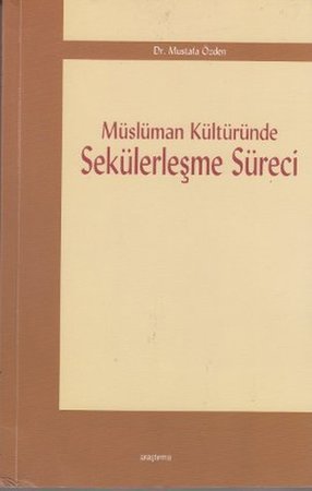 Müslüman Kültüründe Sekülerleşme Süreci