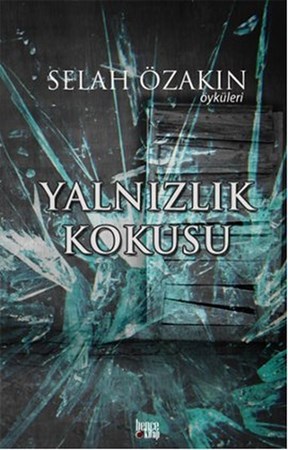 Yalnızlık Kokusu