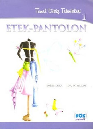Temel Dikim Teknikleri 1 Etek Pantolon