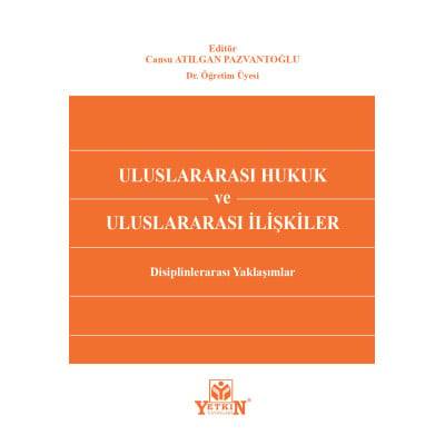 Uluslararası Hukuk ve Uluslararası İlişkiler