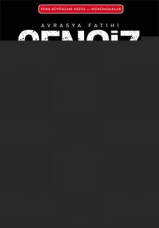 Avrasya Fatihi Cengiz Han