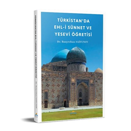 Türkistan’da Ehl-İ Sünnet Ve Yesevi Öğretisi