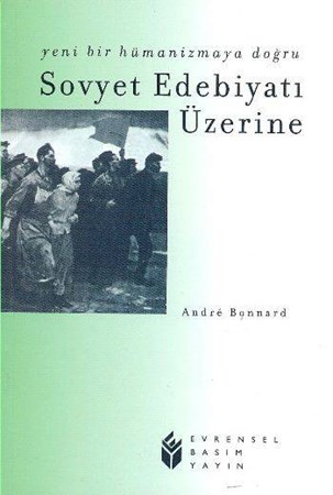 Yeni Bir Hümanizmaya Doğrusovyet Edebiyatı Üzerine